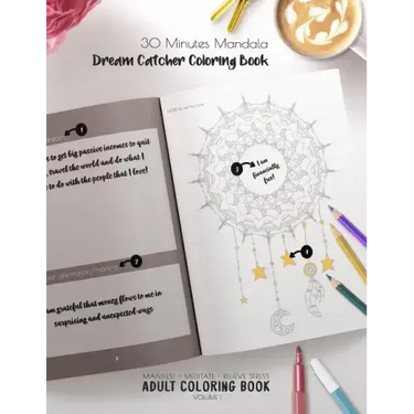 30 Minutes Mandalas, Dream Catcher Coloring Book - Manifest - Meditate - Relieve Stress Adult Coloring Book Volume 1: Combines zendoodles, tribal patt
