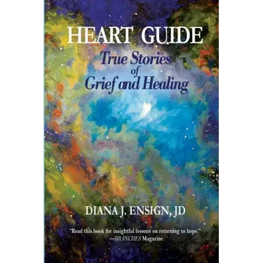 Heart Guide: True Stories of Grief and Healing