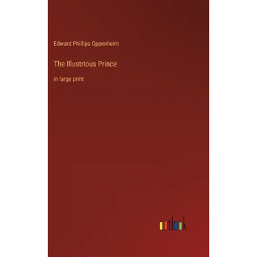 The Illustrious Prince: in large print