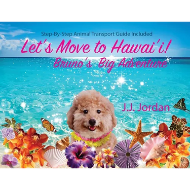 Let's Move to Hawaii: Bruno's Big Adventure