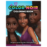 Color Noir: A Coloring Book Celebrating Black Culture