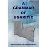 A Grammar of Ugaritic