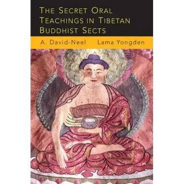 The Secret Oral Teachings in Tibetan Buddhist Sects