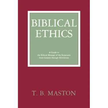 Biblical Ethics