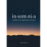 Insomnia: A Middle-of-the-Night Haibun Collection