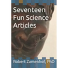 Seventeen Fun Science Articles: Reprinted with permission from the Vermont Standard newspaper