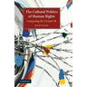 The Cultural Politics of Human Rights