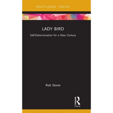 Lady Bird: Self-Determination for a New Century