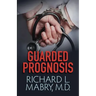 Guarded Prognosis
