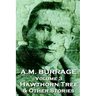A.M. Burrage - The Hawthorn Tree & Other Stories: Classics From The Master Of Horror