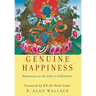 Genuine Happiness: Meditation as the Path to Fulfillment