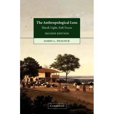 The Anthropological Lens: Harsh Light, Soft Focus