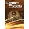 Echoes Of Silence Avadhut Gita Revisited
