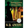 Dangerous and Unseemly: book 1 of the Concordia Wells Mysteries