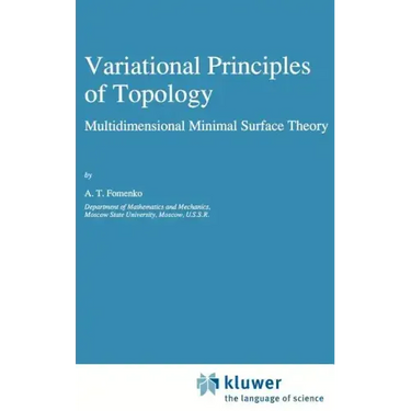 Variational Principles of Topology: Multidimensional Minimal Surface Theory
