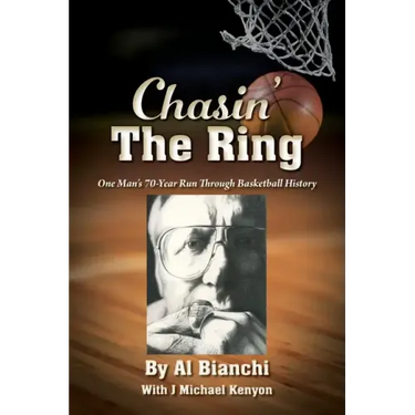 Chasin' The Ring: One Man's 70-Year Run Through Basketball History