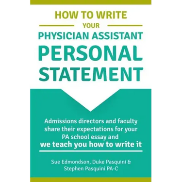 How to Write Your Physician Assistant Personal Statement: Admissions directors and faculty share their expectations for your PA school essay and we te