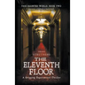 This Haunted World Book Two: The Eleventh Floor