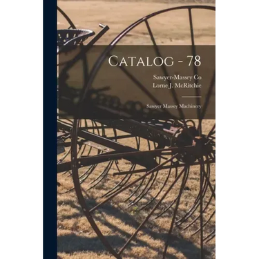 Catalog - 78: Sawyer Massey Machinery