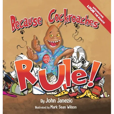Because Cockroaches Rule
