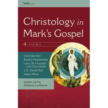 Christology in Mark's Gospel: Four Views