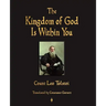 The Kingdom of God Is Within You