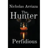 The Hunter: Perfidious