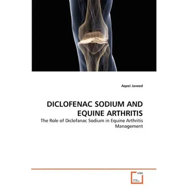 Diclofenac Sodium and Equine Arthritis