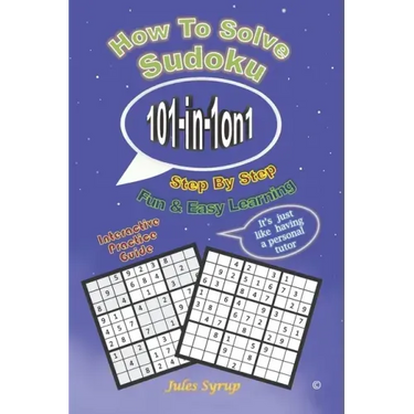Sudoku 101-in-1on1: How to Solve Sudoku Step by Step