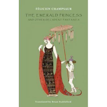 The Emerald Princess: and Other Decadent Fantasies
