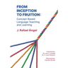 From Inception to Fruition: Concept-Based Language Teaching and Learning