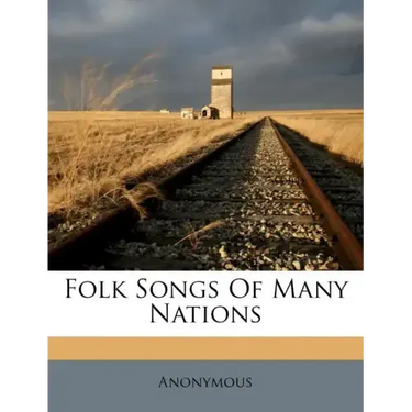 Folk Songs of Many Nations