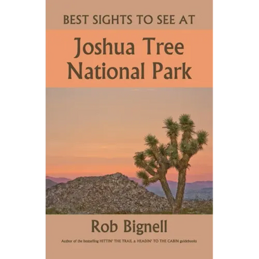 Best Sights to See at Joshua Tree National Park