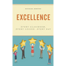 Excellence: Every Classroom, Every Lesson, Every Day