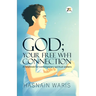God; Your Free Wi-fi Connectione