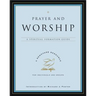 Prayer and Worship: A Spiritual Formation Guide