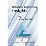 Reliability Engineering Insights: Assess - Design - Manage