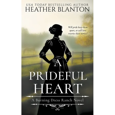 A Prideful Heart: A Sweet Western Christian Romance