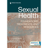 Sexual Health: Foundations, Treatments, and Resources