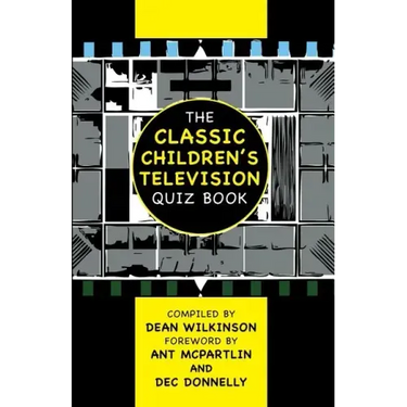 The Classic Children's Television Quiz Book