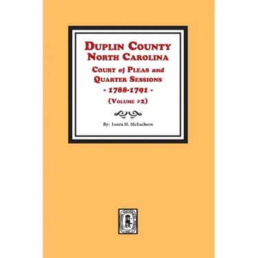 Duplin County, North Carolina Court of Pleas and Quarter Sessions, 1788-1791. Volume #2