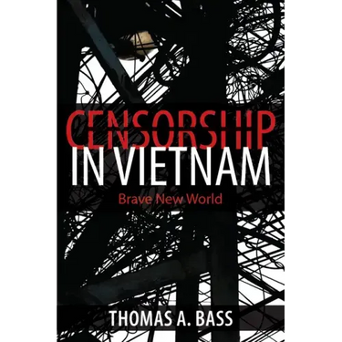 Censorship in Vietnam: Brave New World