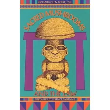 Sacred Mushrooms & the Law