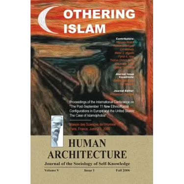 Othering Islam: Proceedings of the International Conference on the Post-September 11 New Ethnic/Racial Configurations in Europe and th