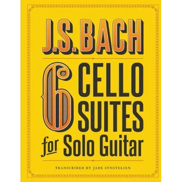 J.S. Bach 6 Cello Suites for Solo Guitar