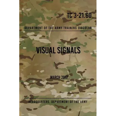TC 3-21.60 Visual Signals: March 2017