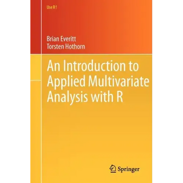 An Introduction to Applied Multivariate Analysis with R