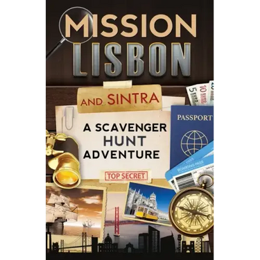 Mission Lisbon (and Sintra): A Scavenger Hunt Adventure - Travel Guide for Kids