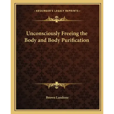 Unconsciously Freeing the Body and Body Purification