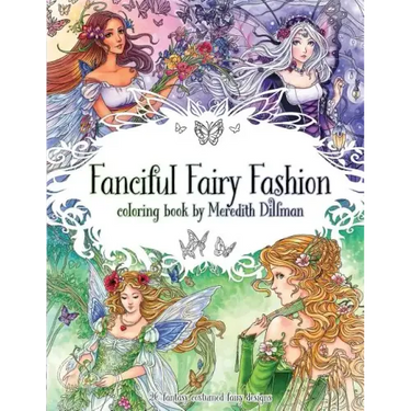 Fanciful Fairy Fashion coloring book by Meredith Dillman: 26 fantasy costumed fairy designs